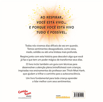 A Mágica da Respiração: Um livro para aprender a lidar com raiva, frustração, tristeza e todos os outros sentimentos